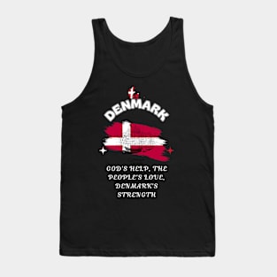 Danish Pride, God's help the people's love Denmark's strength Tank Top